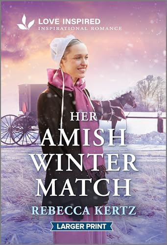 Her Amish Winter Match: An Uplifting Inspirational Romance – A Grumpy Sunshine Inspirational Small Town Story