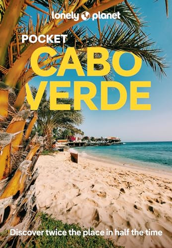 Lonely Planet Pocket Cabo Verde: Discover Twice the Place in Half the Time | Top Sights | Maps & Walking Tours | Covers Santo Antao, Pico do Fogo, Boa Vista and more (Lonely Planet Pocket Guide)