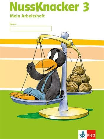 Nussknacker 3: Arbeitsheft Klasse 3 (Nussknacker. Ausgabe ab 2015)