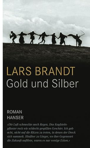 Gold und Silber: Roman