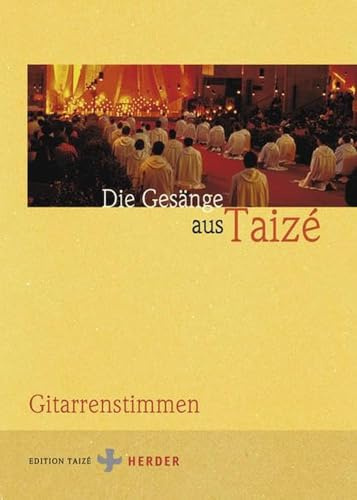Die Gesänge aus Taizé: Gitarrenstimmen