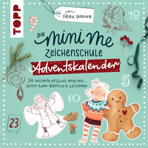Die Mini me Zeichenschule Adventskalender von Frau Annika: 24 weihnachtliche Mini me-Ideen zum Basteln & Zeichnen