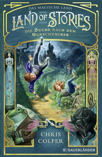 Land of Stories: Das magische Land – Die Suche nach dem Wunschzauber: Fantasy-Kinderbuch ab 10 Jahre voller Abenteuer und Magie (»Land of Stories«-Serie, Band 1)