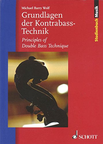 Grundlagen der Kontrabass-Technik: Music Studybook (Studienbuch Musik)