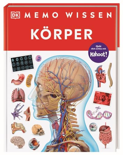 memo Wissen. Körper: Knochen, Muskeln, Blutgefäße: Kompetentes Sachwissen und kahoot-Quizfragen. Für Kinder ab 8 Jahren