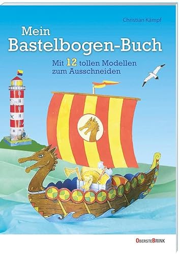 Mein Bastelbogen-Buch: Mit 12 tollen Modellen zum Ausschneiden. Ein Bastelbuch für Kinder ab 5