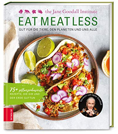 Eat Meat Less: Gut für die Tiere, den Planeten und uns alle