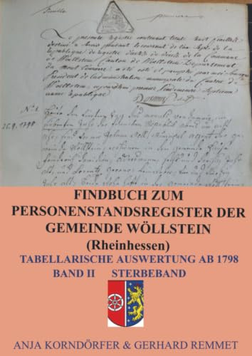 Findbuch zum Personenstandsregister der Gemeinde Wöllstein/ Rheinhessen: Tabellarische Auswertung ab 1798 Band II Sterbeband