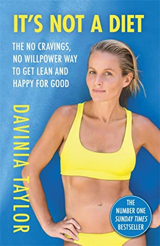 It's Not A Diet: The Number One Sunday Times bestseller (Davinia Taylor)