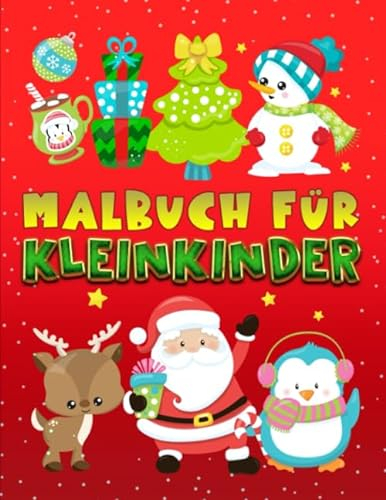 Malbuch für Kleinkinder: 30 niedliche Illustrationen über Weihnachten für 1- bis 3-Jährige
