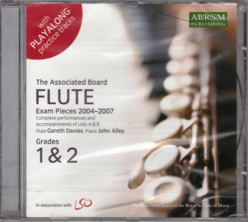 Flute Exam Pieces, 2004-2007, Grades 1 and 2: Complete Performances and Accompaniments of Lists A and B