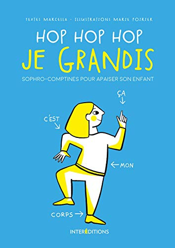 Hop Hop Hop je grandis - Sophro-comptines pour apaiser son enfant: Sophro-comptines pour apaiser son enfant