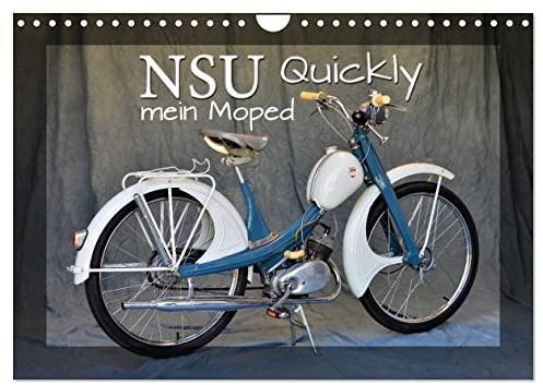 NSU Quickly - Mein Moped (Wandkalender 2026 DIN A4 quer), CALVENDO Monatskalender: 100 000 fach begeistert (CALVENDO Mobilitaet)