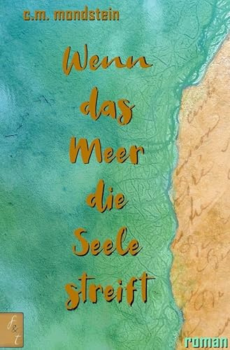 Wenn das Meer die Seele streift: Entwicklungsroman