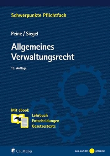 Allgemeines Verwaltungsrecht: Mit ebook: Lehrbuch, Entscheidungen, Gesetzestexte (Schwerpunkte Pflichtfach)