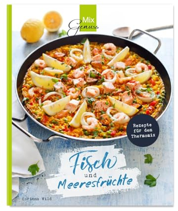 Fisch und Meeresfrüchte: Rezepte für den Thermomix