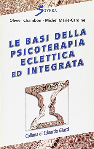 Le basi della psicoterapia eclettica ed integrata