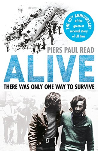 Alive: There Was Only One Way to Survive