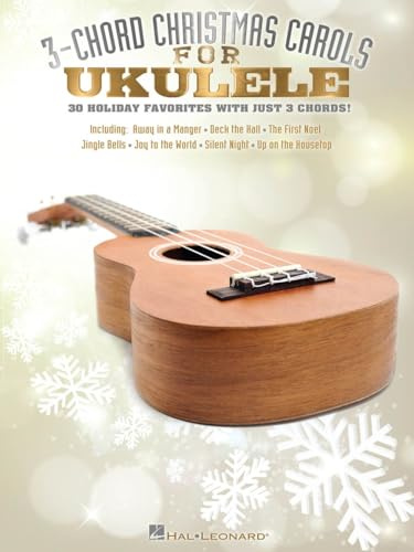 3-Chord Christmas Carols For Ukulele: Songbook für Ukulele
