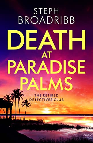 Death at Paradise Palms: 2 (The Retired Detectives Club)