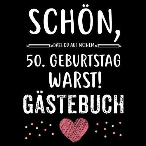 50. Geburtstag Gästebuch: Für Frau und Mann Geschenk 50er Geburtstag Gästebuch zum Glückwünsche selber eintragen 21 x 21 cm 121 Seiten