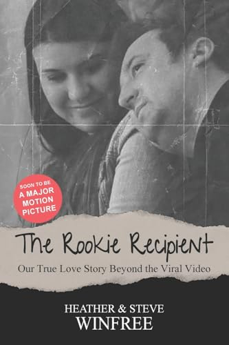 The Rookie Recipient Our True Love Story Beyond the Viral Video