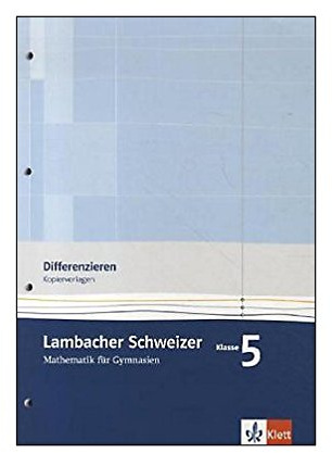 Lambacher Schweizer Mathematik 5 Differenzieren: Kopiervorlagen Klasse 5 (Lambacher Schweizer. Bundesausgabe ab 2015)