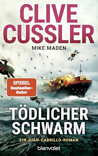 Tödlicher Schwarm: Ein Juan-Cabrillo-Roman (Die Juan-Cabrillo-Abenteuer, Band 18)