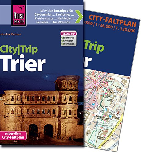 Reise Know-How CityTrip Trier: Reiseführer mit Faltplan und kostenloser Web-App