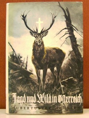 Jagd und Wild in Österreich