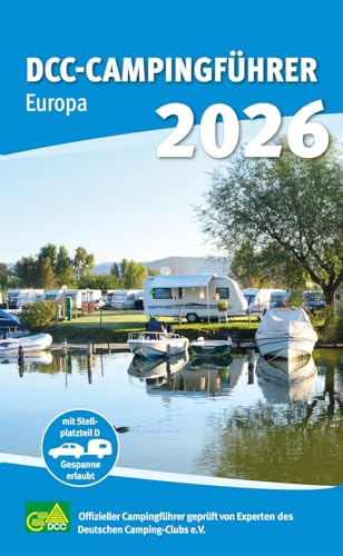 DCC-Campingführer Europa 2027: Offizieller Campingführer geprüft von Experten des Deutschen Camping-Clubs e.V.