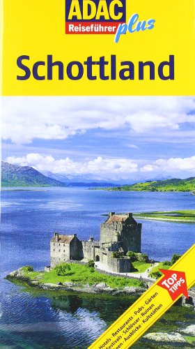 ADAC Reiseführer plus ADAC Reiseführer plus Schottland: Mit extra Karte zum Herausnehmen
