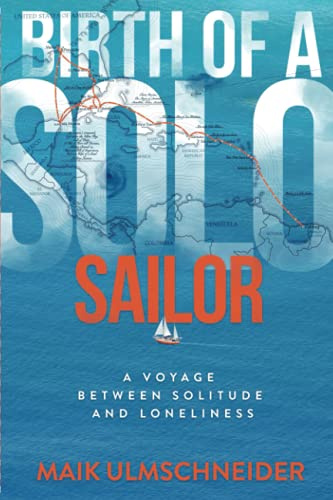 Birth of a Solo Sailor: A Voyage between Solitude and Loneliness