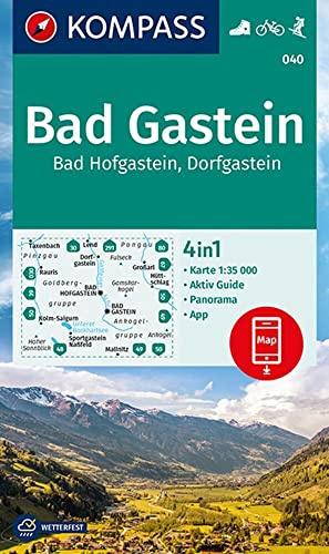 KOMPASS Wanderkarte 040 Bad Gastein, Bad Hofgastein, Dorfgastein 1:35.000: 4in1 Wanderkarte mit Panorama und Aktiv Guide inklusive Karte zur offline ... in der KOMPASS-App. Fahrradfahren. Skitouren.