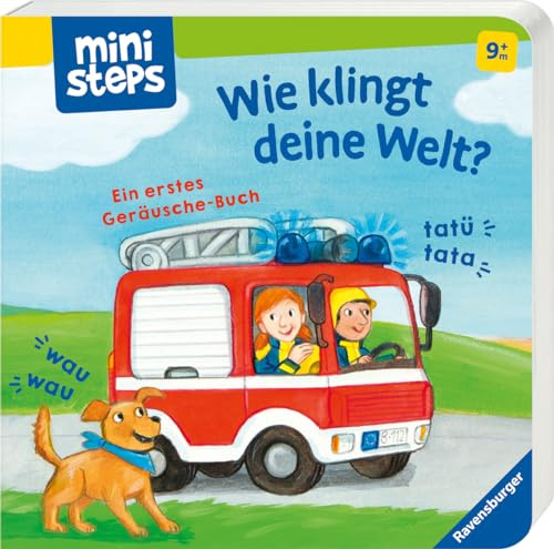 ministeps: Wie klingt deine Welt?: Ein erstes Geräusche-Buch. Ab 9 Monaten