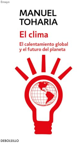 El clima: El calentamiento global y el futuro del planeta (Contemporánea | Ensayo)