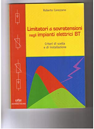 Limitatori di sovratensioni negli impianti elettrici BT. Criteri di scelta e di installazione