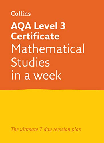 AQA Level 3 Certificate Mathematical Studies: In a Week: Ideal for the 2027 and 2028 exams (A -level Revision Success)