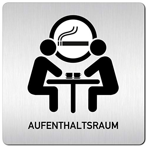 Türschilder24 XXL Schild - Türschild (B) • 125 x 125 x 1,5 mm • Aufenthaltsraum Pausenraum Teeküche - Raucher 005 • Aluminium Vollmaterial • 100% Made in Germany