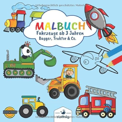 Malbuch Fahrzeuge ab 3 Jahren Bagger, Traktor & Co.: Malbuch für Jungen mit Fahrzeugen zum Ausmalen | Ausmalbilder von Bagger, Trecker, Auto, Feuerwehr, Baustelle und mehr | Malheft ab 3 - 4 Jahren