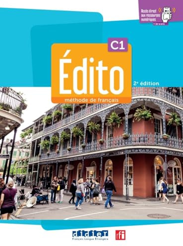 Édito C1, 2e édition: Méthode de français. Livre de l'élève + Cahier d'activités