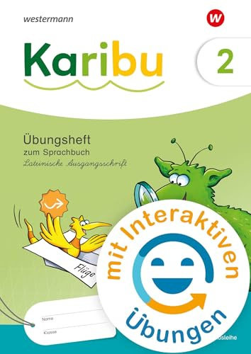 Karibu - Ausgabe 2024: Übungsheft 2 Lateinische Ausgangsschrift zum Sprachbuch mit interaktiven Übungen