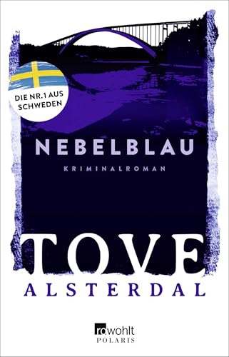 Nebelblau: Das Finale der preisgekrönten schwedischen Nr. 1-Bestseller-Trilogie um Eira Sjödin. (Die Eira-Sjödin-Trilogie, Band 3)