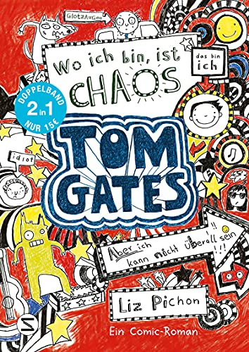 Tom Gates. Wo ich bin ist Chaos – aber ich kann nicht überall sein & Eins-a-Ausreden (und anderes cooles Zeug): (Doppelband 1/2): Comicroman ab 10 Jahren | SPIEGEL-Bestsellerautorin