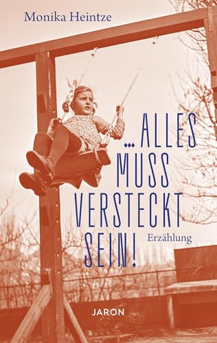 ... alles muss versteckt sein!: Erzählung