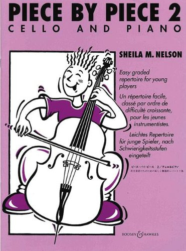 Sheila M. Nelson: Piece By Piece Book 2 (Cello/Piano). Für Cello, Klavierbegleitung