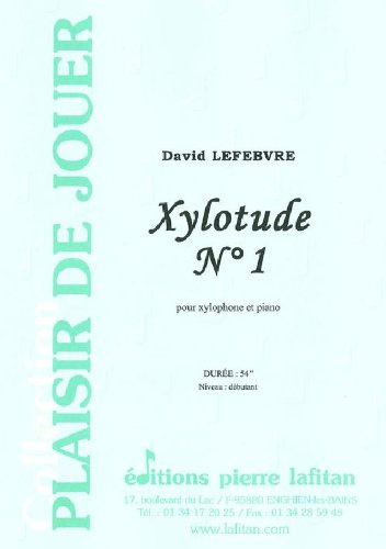 LAFITAN LEFEBVRE DAVID - XYLOTUDE N 1 - XYLOPHONE ET PIANO Klassische Noten Andere Percussion
