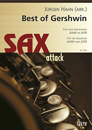 Best of Gershwin. Die Hits für vier Saxofone (AAAB oder SATB) (Partitur und Stimmen)