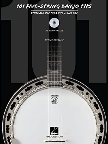 101 Five-String Banjo Tips: Noten, CD für Banjo: Stuff All the Pros Know & Use