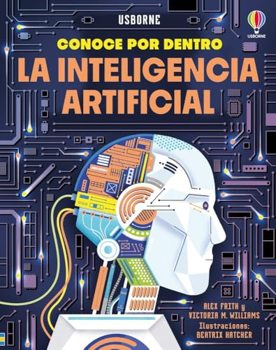 La inteligencia artificial (Conoce por dentro)